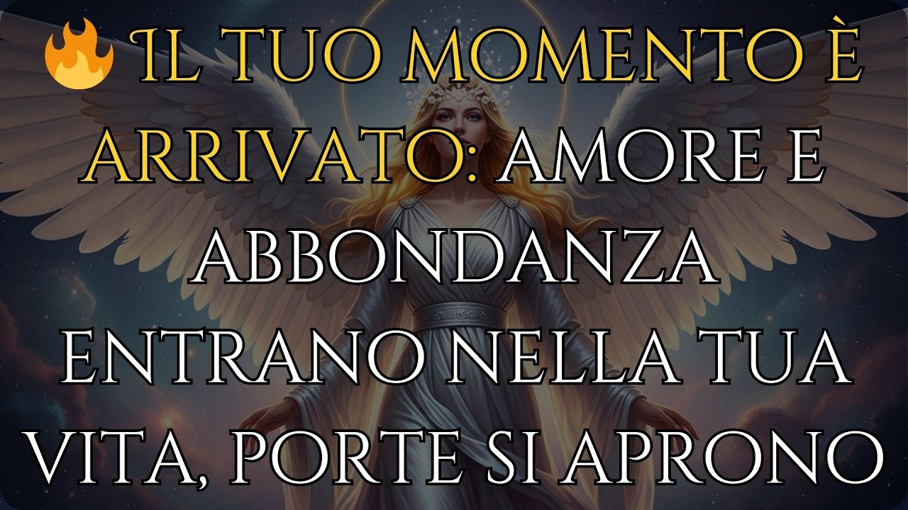 🔥 Il tuo momento è arrivato: amore e abbondanza entrano nella tua vita, porte si aprono