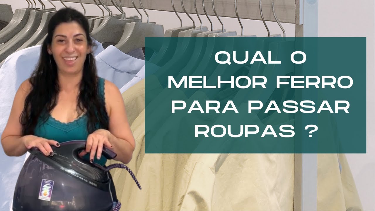 QUAL O MELHOR FERRO DE PASSAR ROUPAS ?- APRENDA COM TATI LOBATO