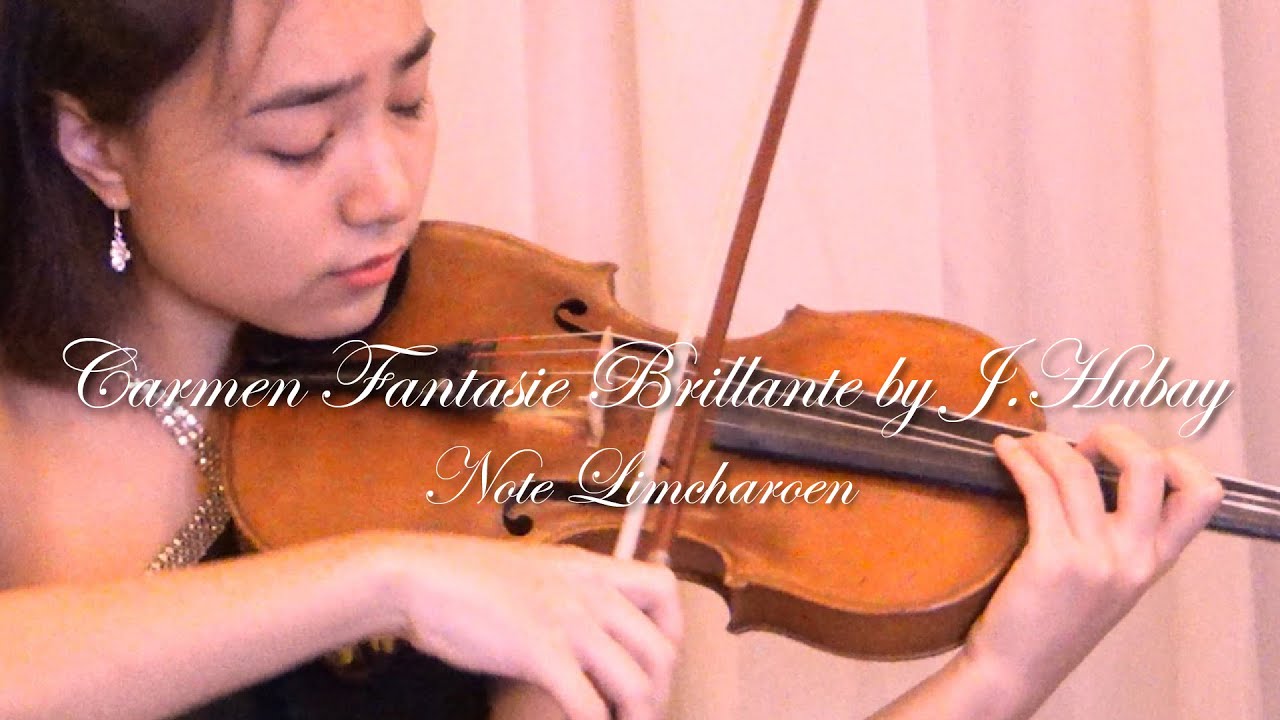 Carmen Fantasie Brillante by J.Hubay - Note Limcharoen
