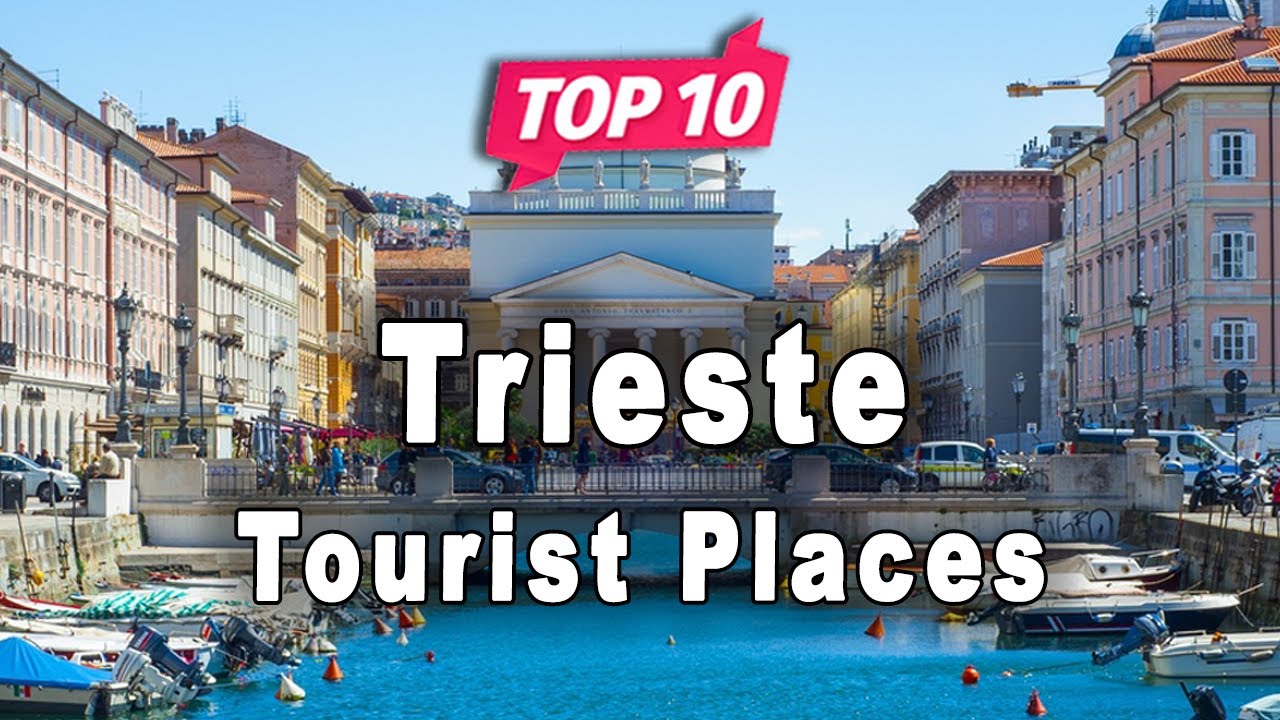 Top 10 Places to Visit in Trieste | Italy - English