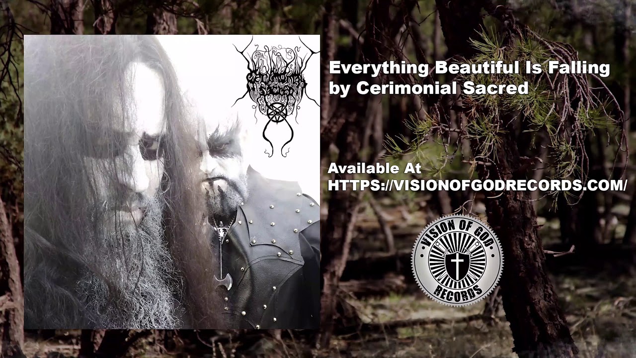 Cerimonial Sacred - Everything Beautiful Is Falling (Lyric Video)