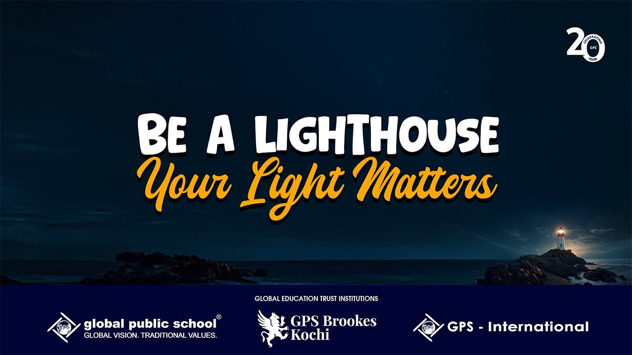BE A LIGHTHOUSE Your Light Matters-GPS Graduation Ceremony 2026