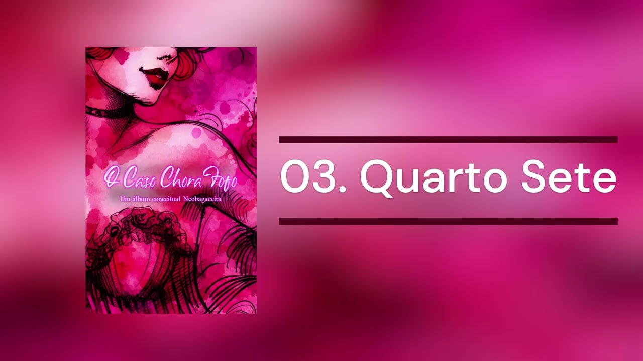 03. Quarto Sete