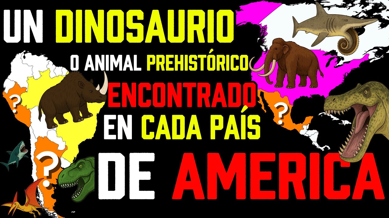 Un DINOSAURIO o animal prehistórico ENCONTRADO en cada PAÍS de AMÉRICA 🦣🦖