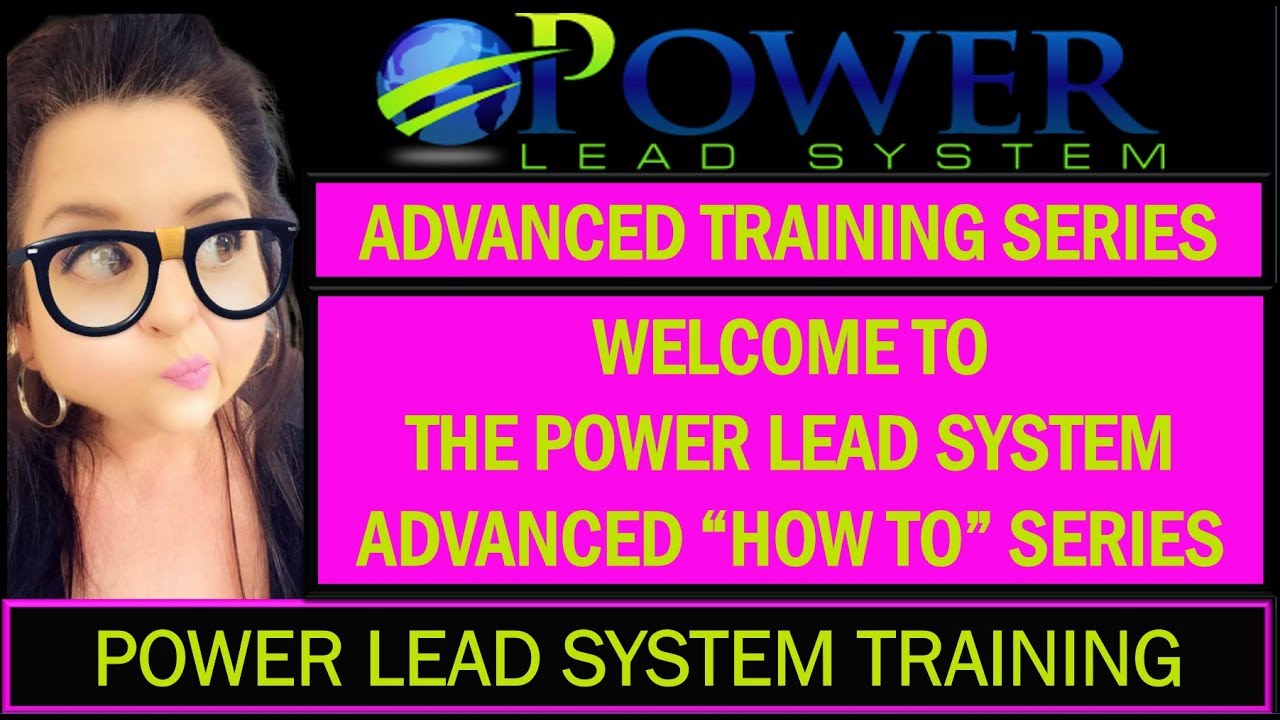 🔥🔥🔥Power Lead System Training Advanced Training Playlist
