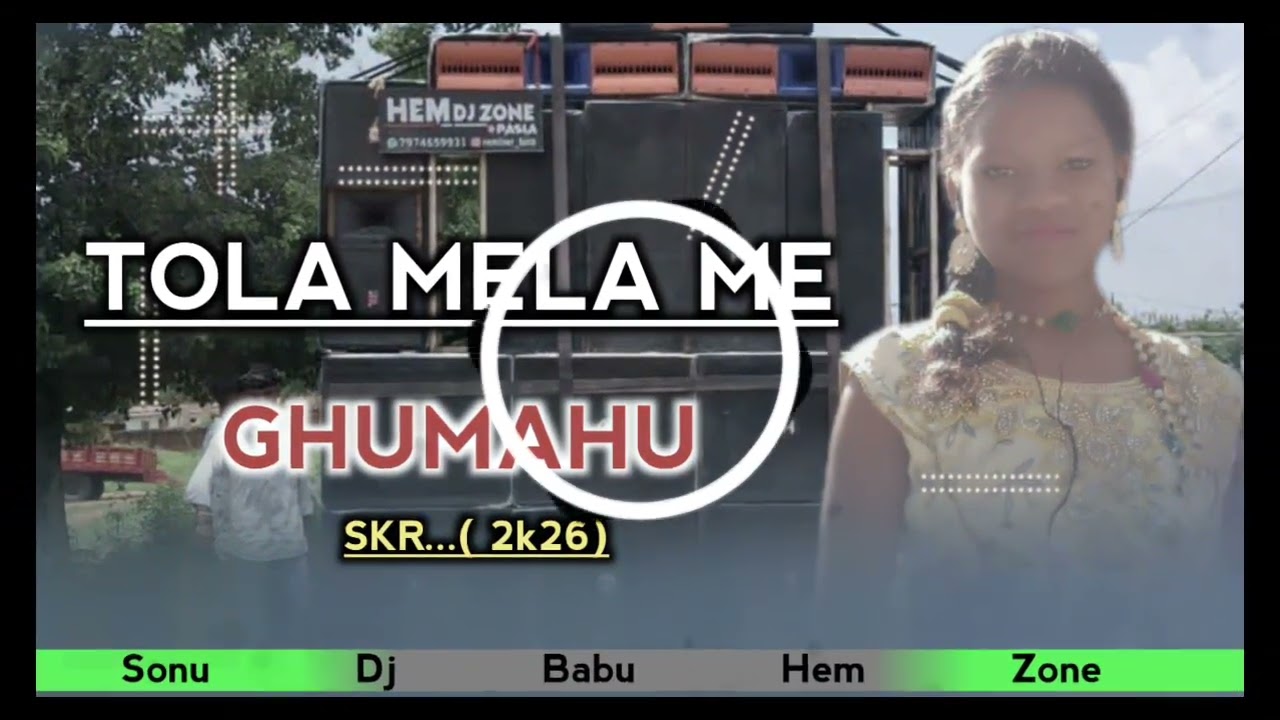 TOLA MELA ME GHUMA HU SKR 2k26 DJ SONY ❤️❤️❤️❤️❤️ BABU HEM ZONE DJ REMIX PASSWORD DH 