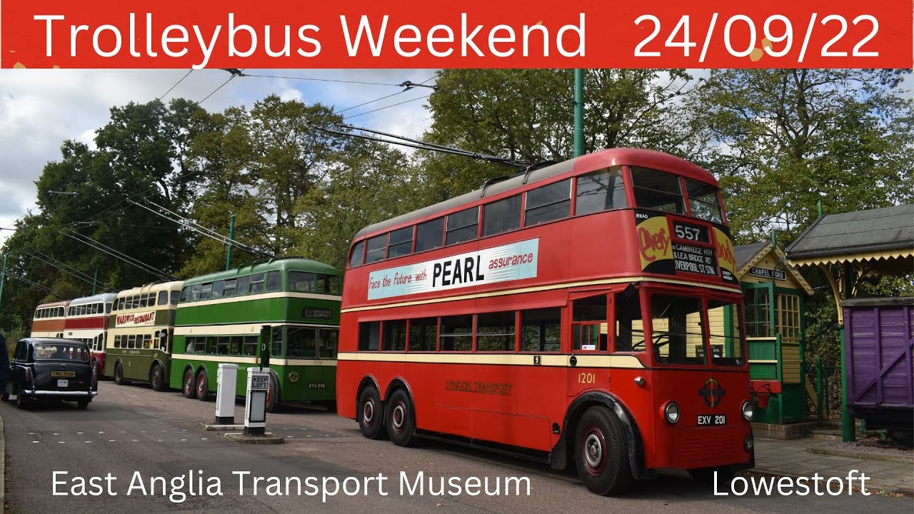 East Anglian Transport Museum, Trolleybus  Weekend  24-25/09/22