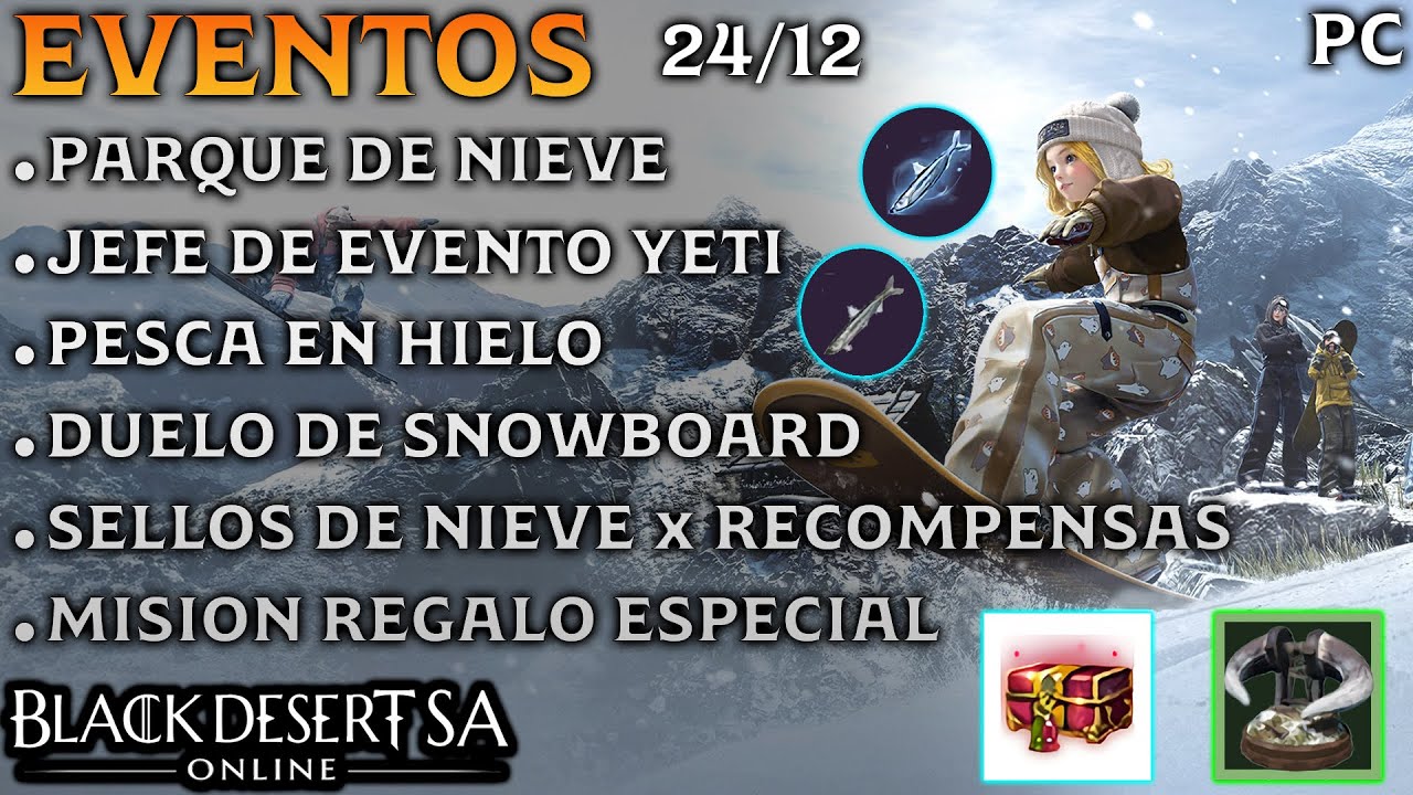 BLACK DESERT SA | EVENTOS | JEFE YETI | PESCA EN HIELO | DUELO DE SNOWBOARD | SELLOS DE NIEVE | PC