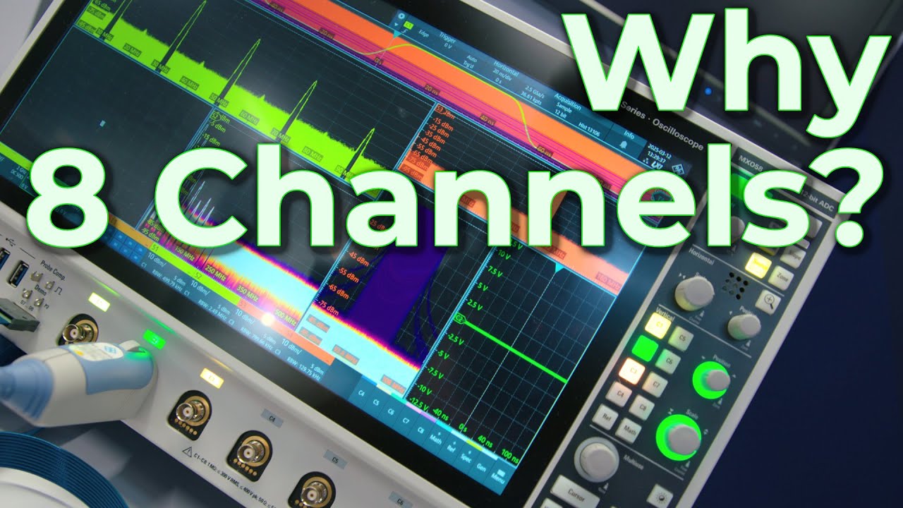 Why 8 Channels? Oscilloscope Experts Explain Modern Test Requirements