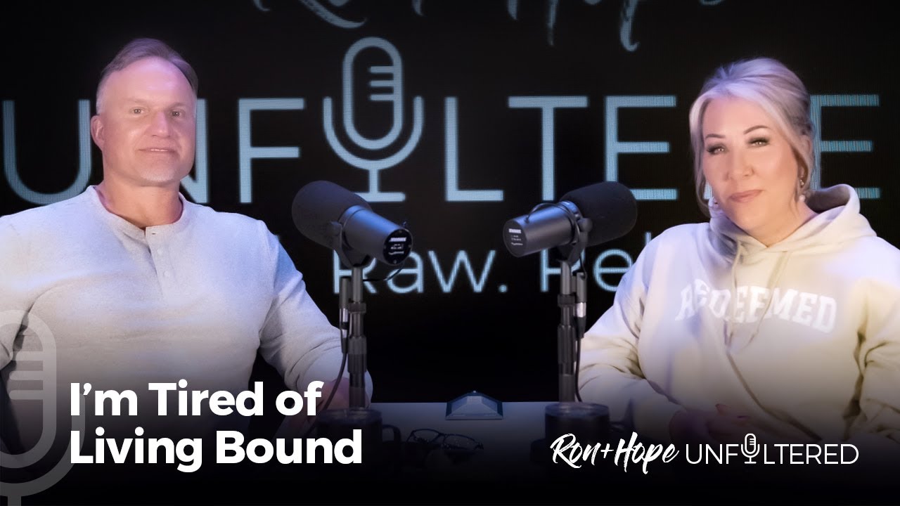 Ron + Hope: Unfiltered - I’m Tired of Living Bound