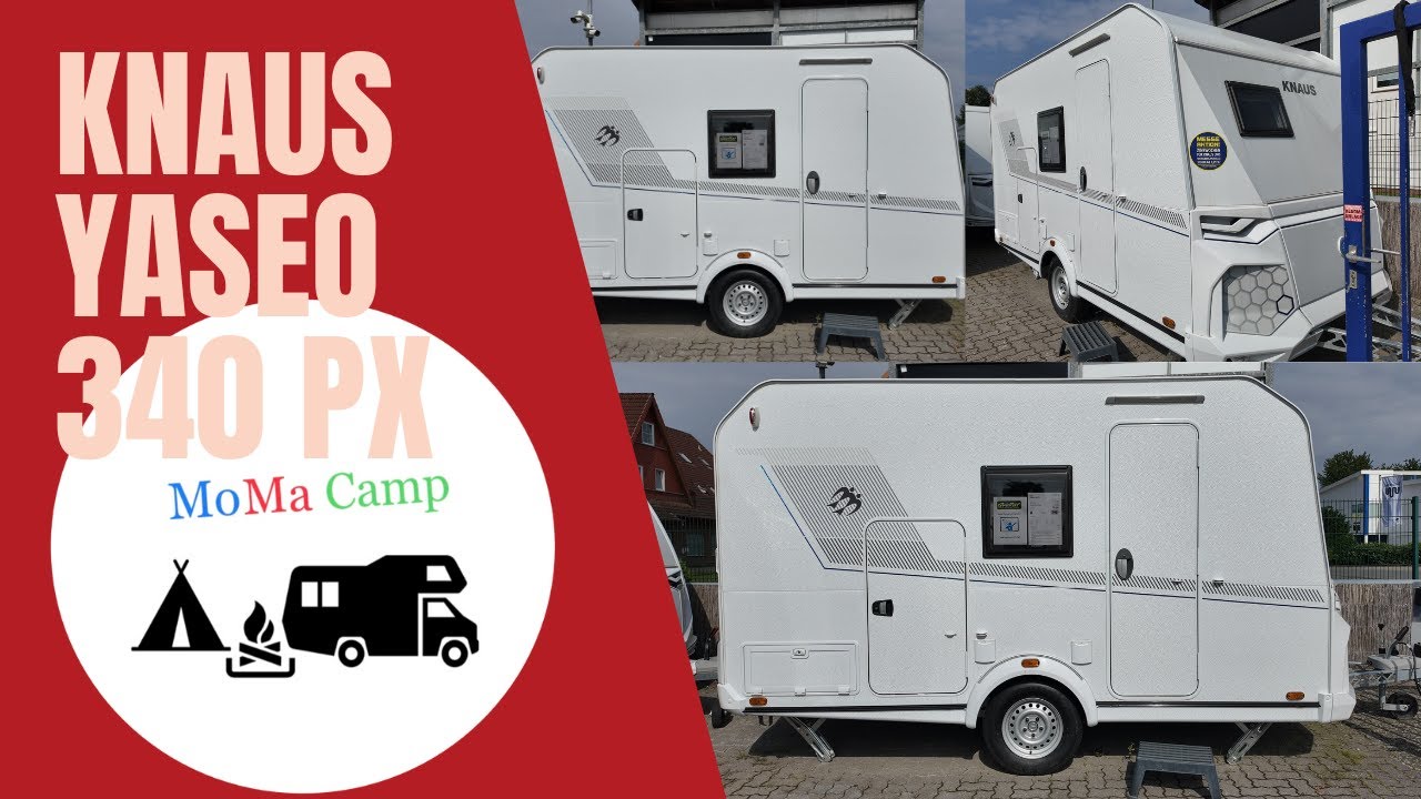 Knaus Yaseo 340 PX I Caravan Brandl GmbH I MoMa Camp