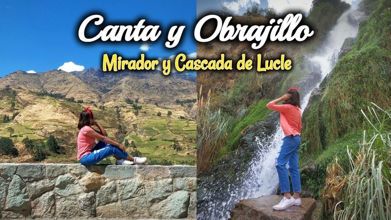 CANTA Y OBRAJILLO: con menos de S/. 50 SOLES / MIRADOR y CATARATA - 2021