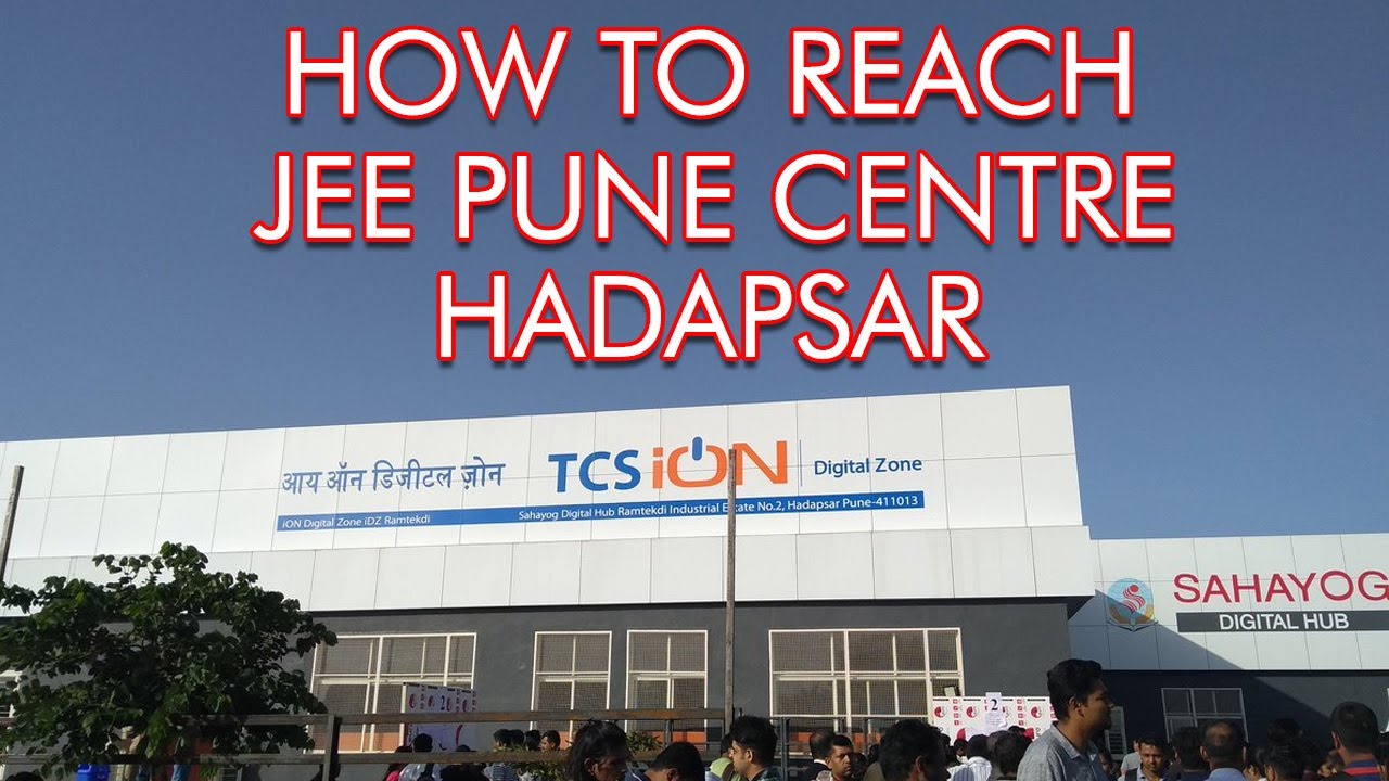 How to Reach iON Digital Zone Center Ramtekdi, Hadapsar Pune | JEE / Exam Center Guide, IIT JEE Exam