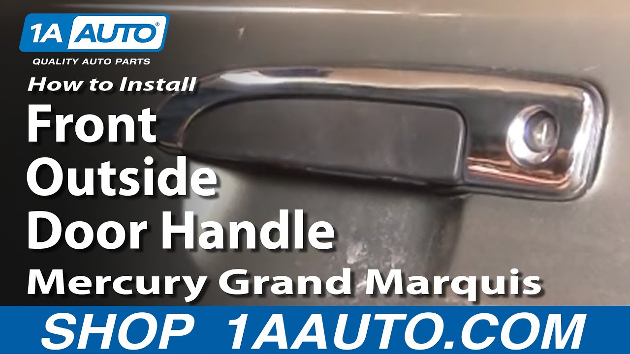 How to Replace Front Outside Door Handle 98-11 Mercury Grand Marquis