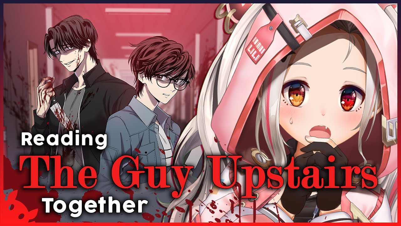 [Read-a-long: The Guy Upstairs] A SUPER EXAGGERATED READING... (EN/MY)【MyHolo TV】