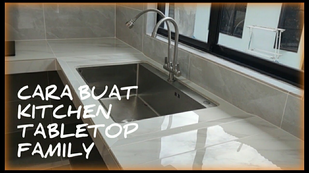 open kitchen design 2022, cara buat TABLETOP cepat rapi kemas dan cantik,