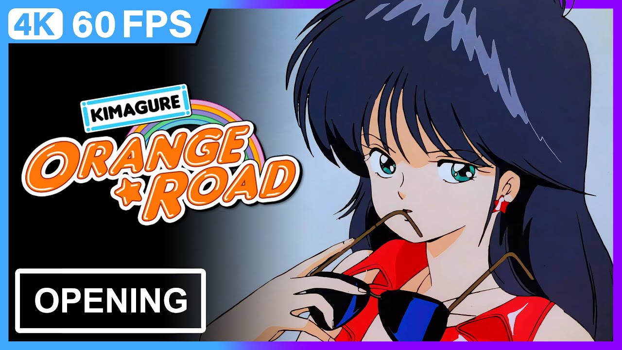 Kimagure Orange☆Road Opening | 4K | 60FPS | Creditless |