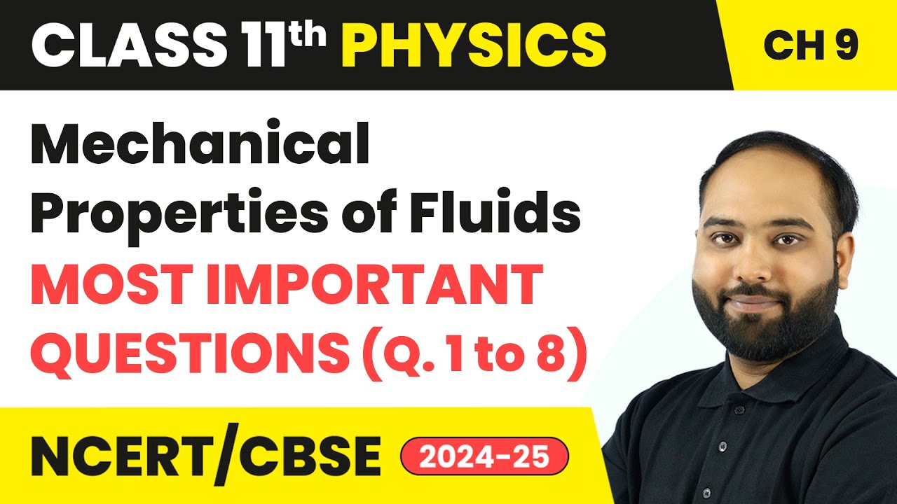 Mechanical Properties of Fluids - Most Important Questions (Q. 1 to 8) | Class 11 Physics Chapter 9