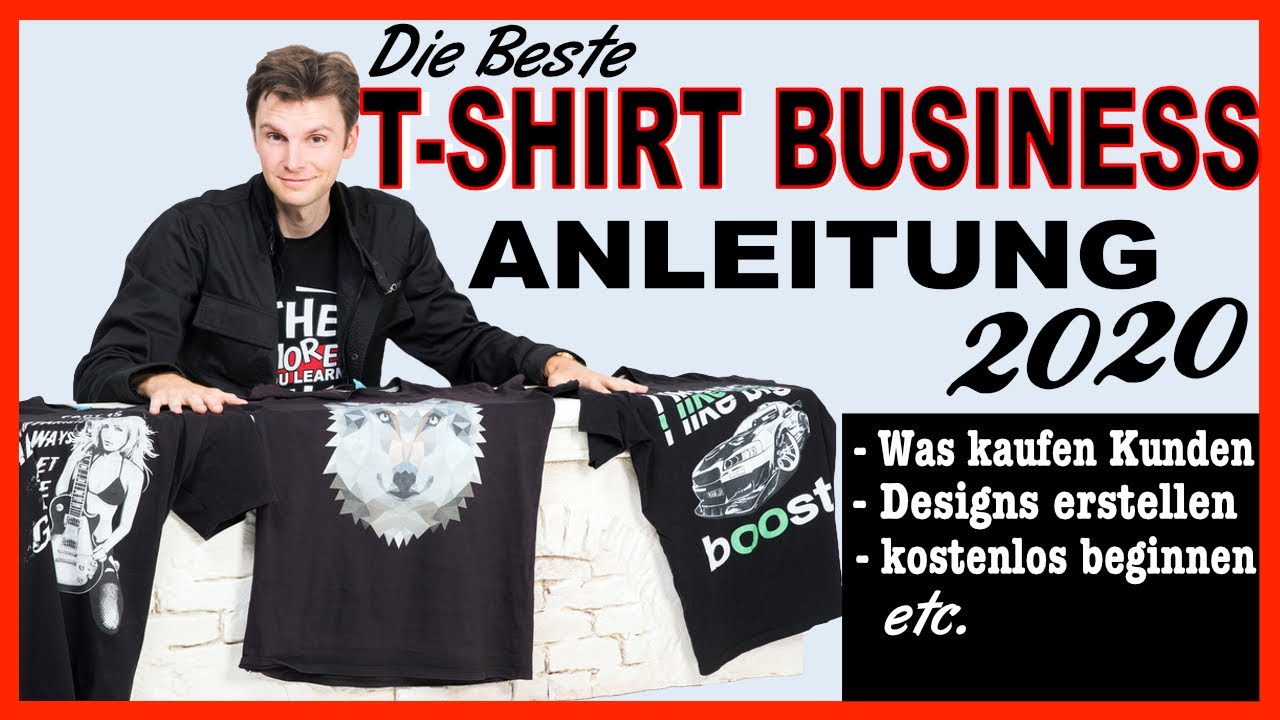 T-SHIRT BUSINESS aufbauen 2020 (Kompletter Ablauf) Tutorial