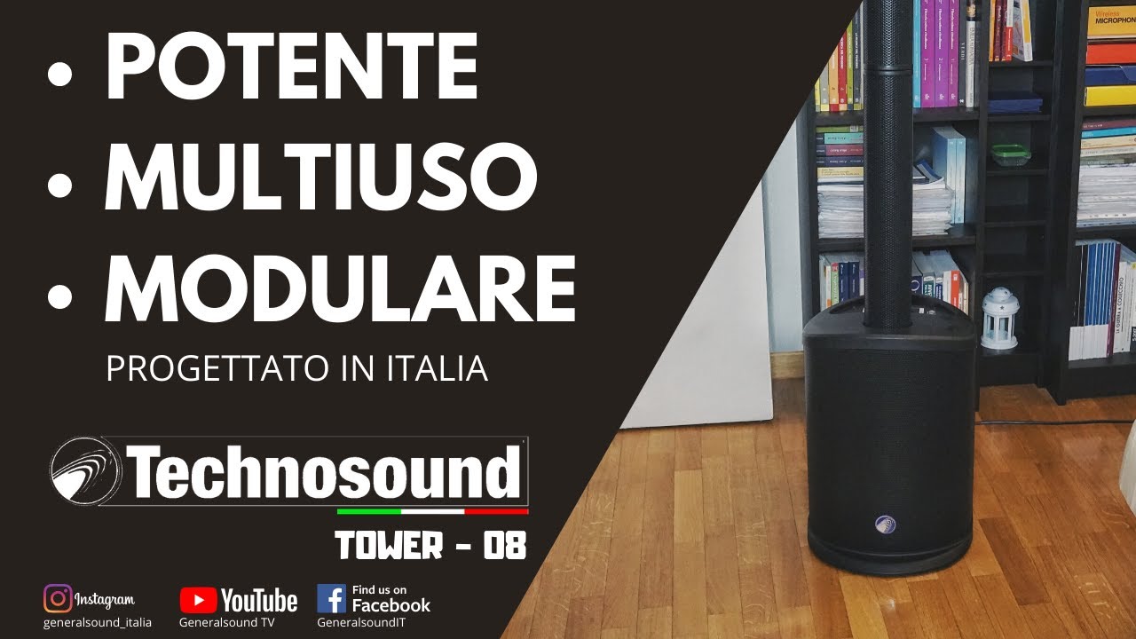POTENTE, MULTIUSO E VERSATILE. TOWER 08 - Generalsound TV