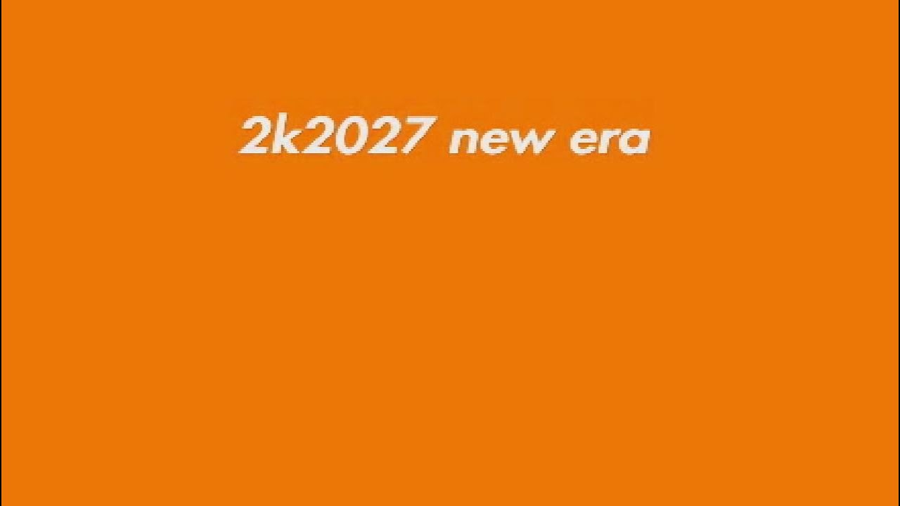 Big  changes comeing 2k in 2027