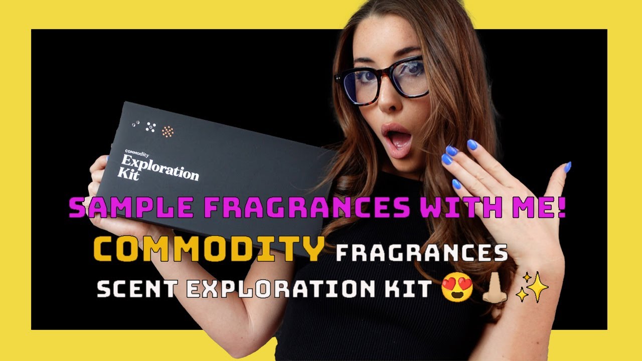 SAMPLE FRAGRANCES WITH ME! Commodity Fragrances- Scent Exploration Kit!