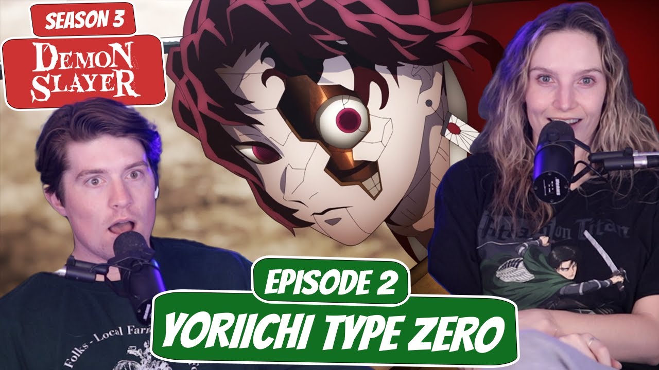 Who is Yoriichi? | Demon Slayer Season 3 Reaction | Ep 2, &ldquo;Yoriichi Type Zero&rdquo;