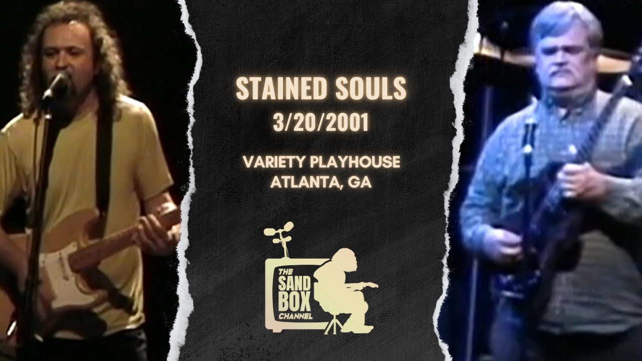 Stained Souls ~ 3/20/2001 Variety Playhouse, Atlanta, GA Remastered