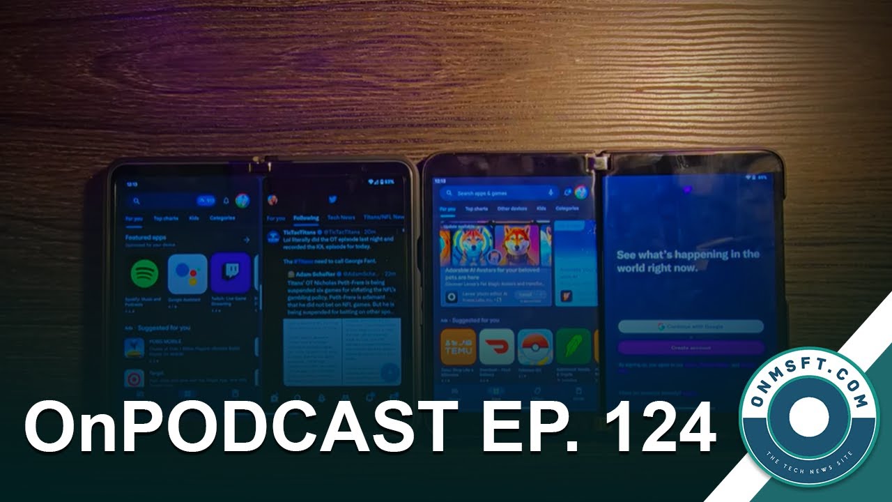 ONPOD EP.124 Surface Duo is done, Slack getting more competitive, Starfield 125GB install, and more
