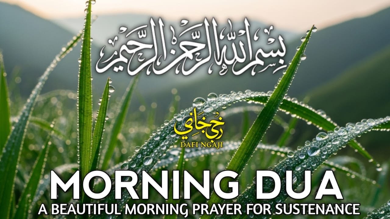 Morning Dua  SURAH AL-QUR'AN, ARABIC AND ENGLISH أذكار الصباح كاملة بدقة عالية بصوت عمر هشام العرب