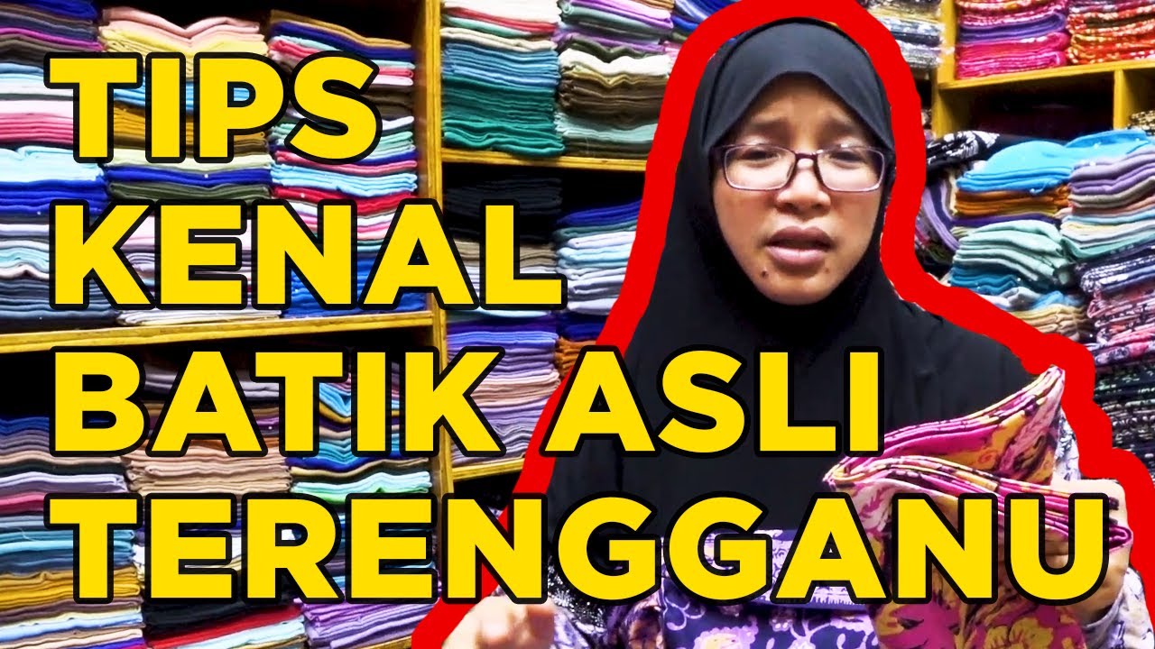 🔥TIPS BAGAIMAMA CARA NAK TAHU BATIK ASLI ORIGINAL TERENGGANU, PASAR PAYANG BARU🔥