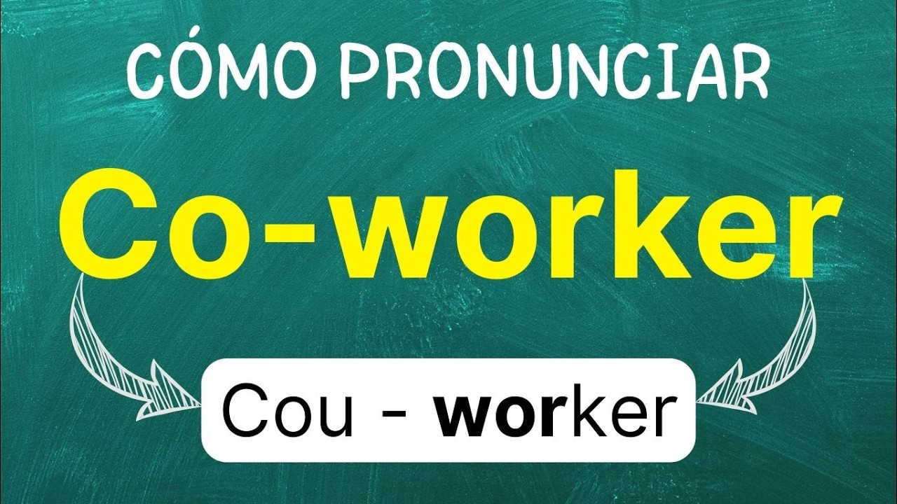 Cómo pronunciar: Co-worker 
