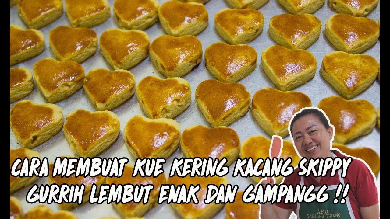 KUE KERING KACANG SKIPPY ENAK GURIH GAMPANG !!