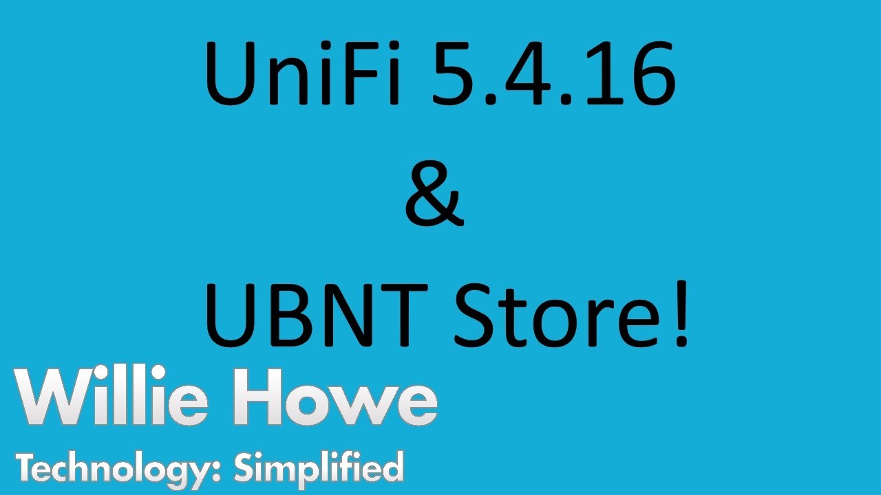 UniFi 5.4.16 & store.ubnt.com