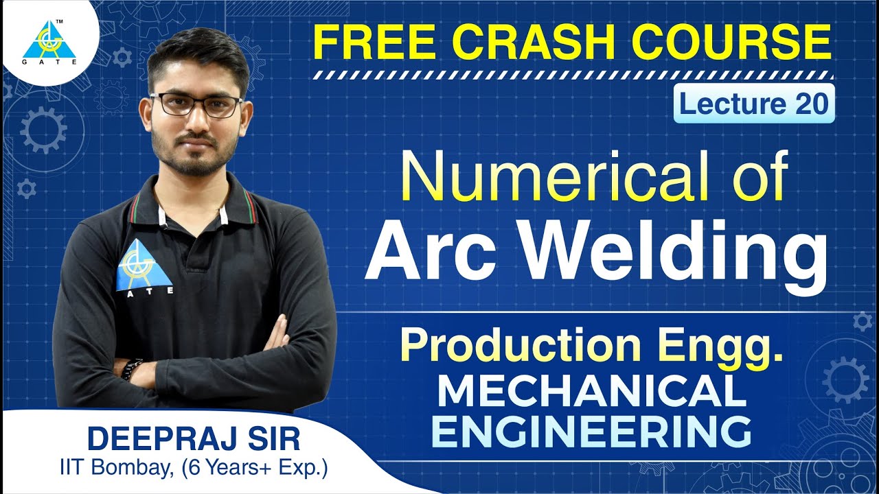 FREE CRASH COURSE | Lecture 20 | Numerical of Arc Welding | Production Engineering | ME