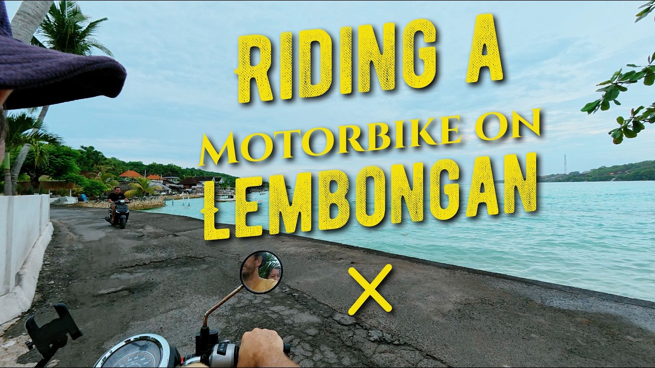The Best Way to Explore Nusa Lembongan? Rent a Motorbike!