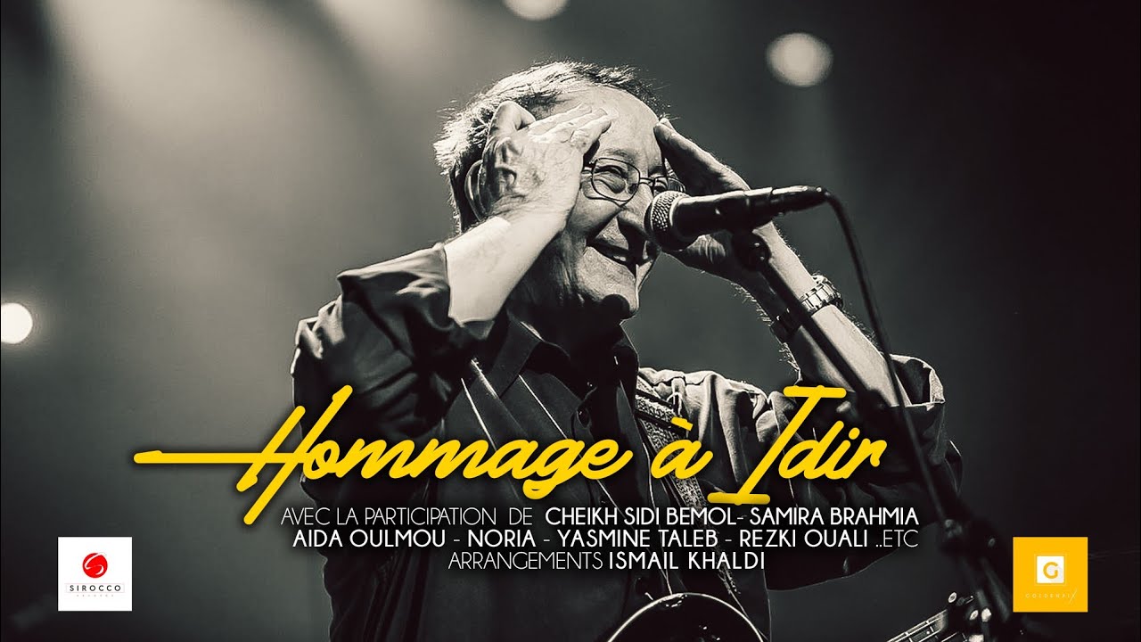 Hommage à Idir ❤️(cheikh sidi bémol,Samira brahmia,Aida oulmou,Yasmine Taleb, Noria, Rezki Ouali)