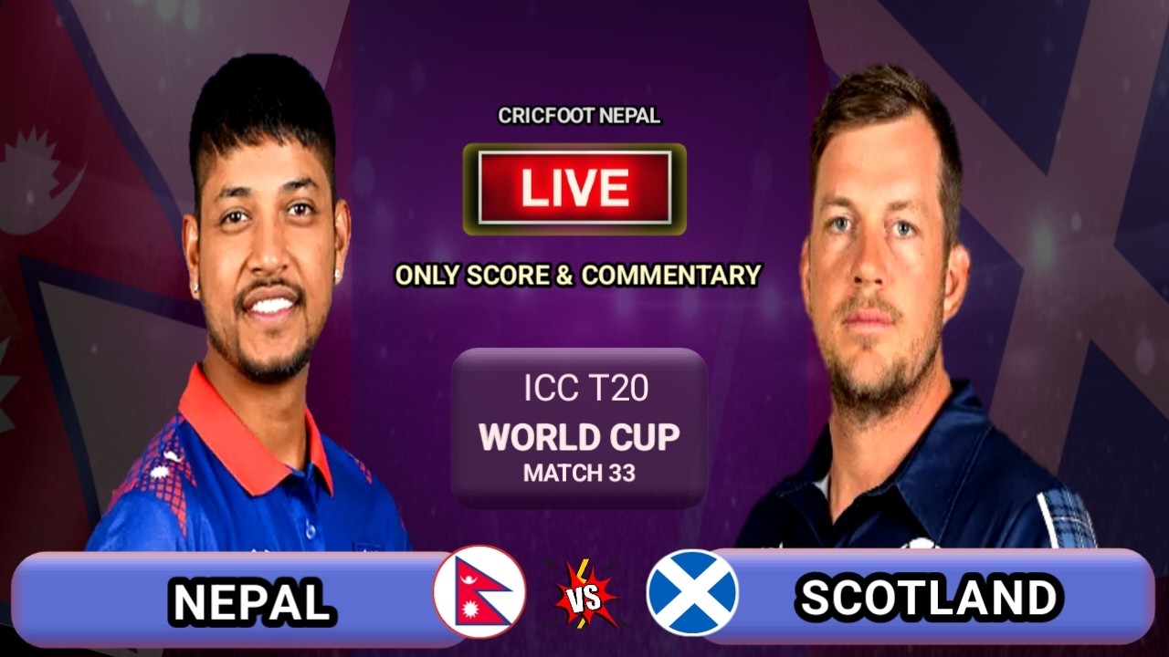 Nepal vs Scotland Cricket World Cup Live Scores & Commentary | 2nd Innings | Cricfoot Nepal