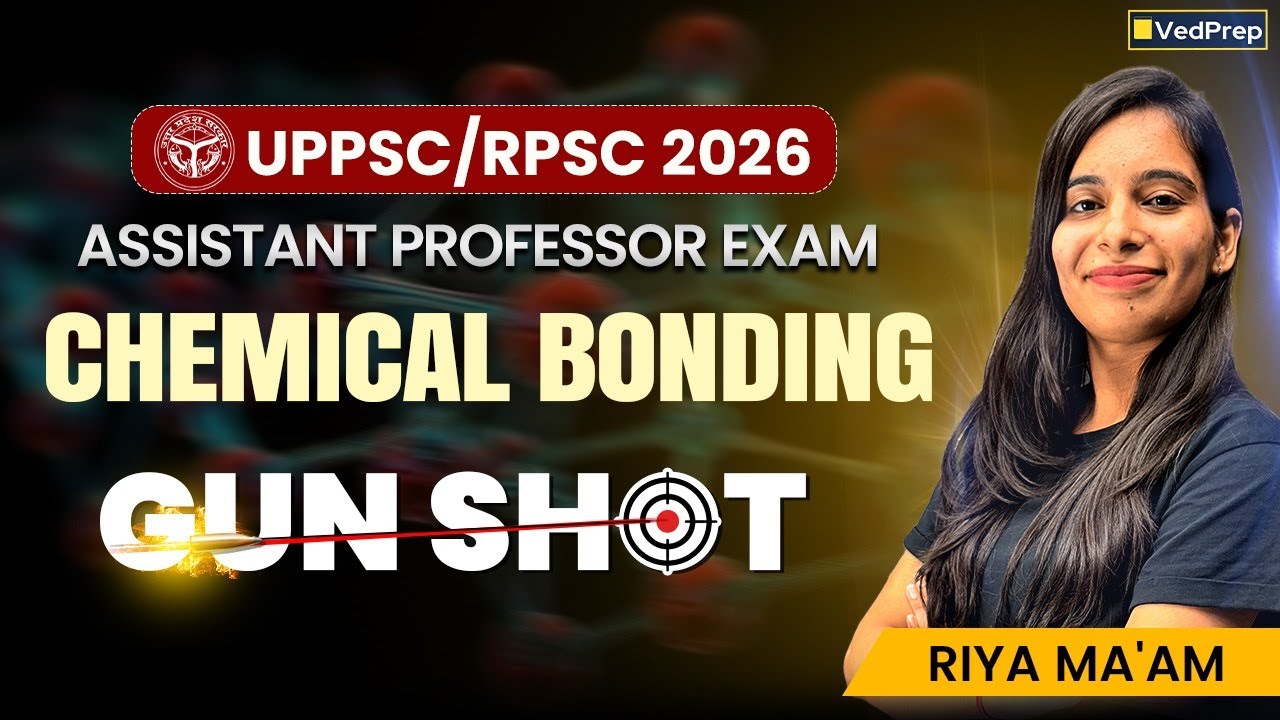Chemical Bonding in One Shot | Assistant Professor Chemistry 2026 | VedPrep Chem Academy