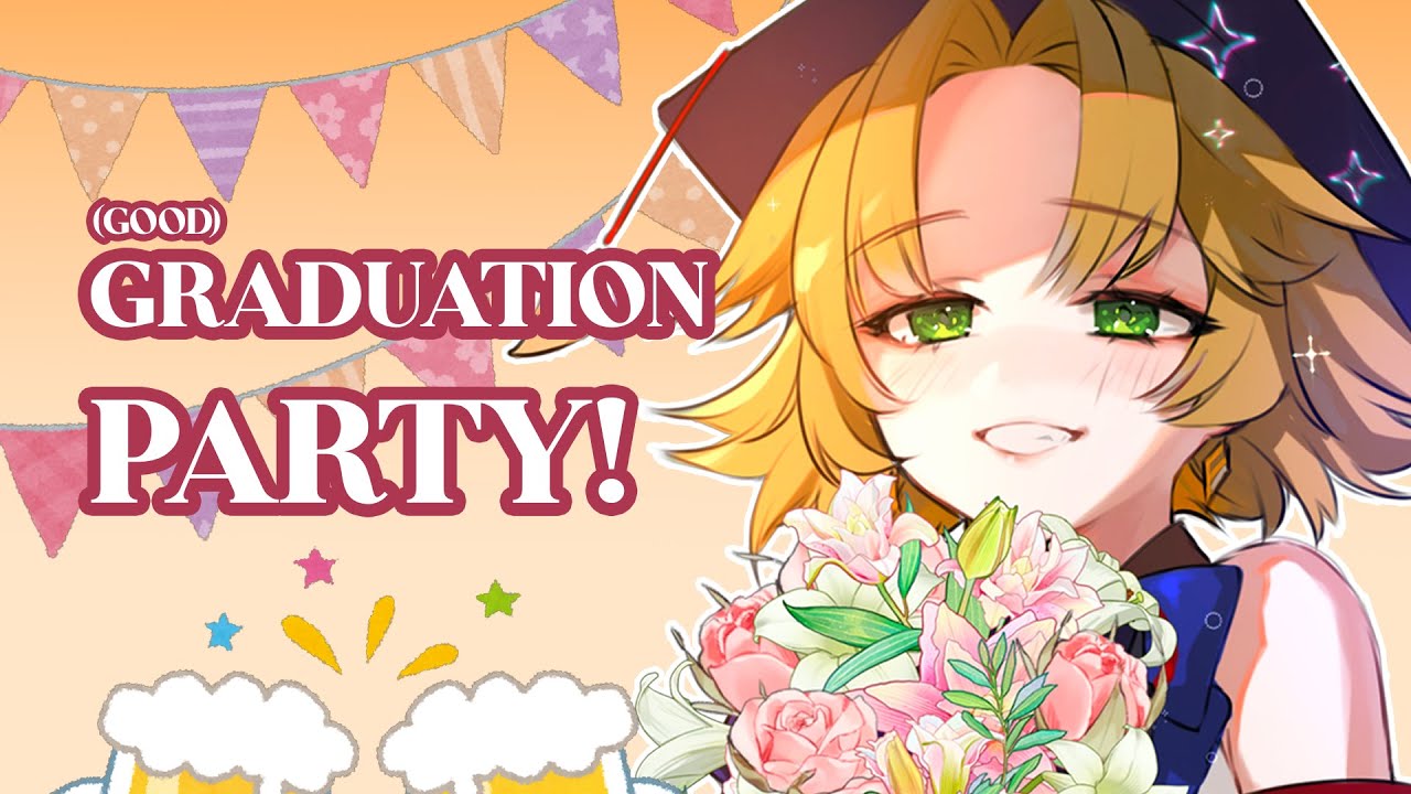 12 HOUR (GOOD) GRADUATION STREAM PARTY!