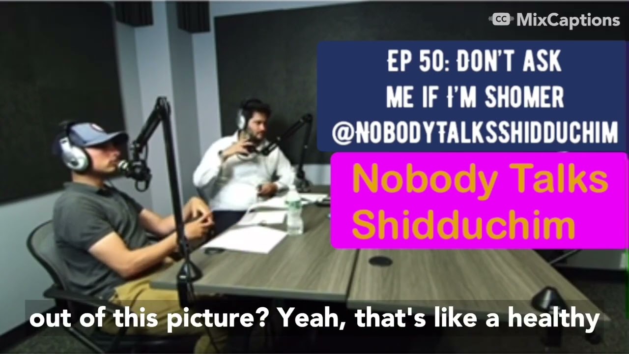 50: Don&rsquo;t Ask Me If I&rsquo;m Shomer in Shidduchim