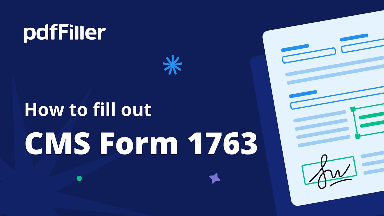 How to fill out CMS Form 1763