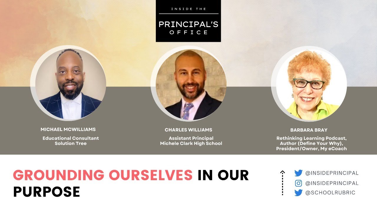 Grounding Ourselves In Our Purpose | Inside The Principal's Office