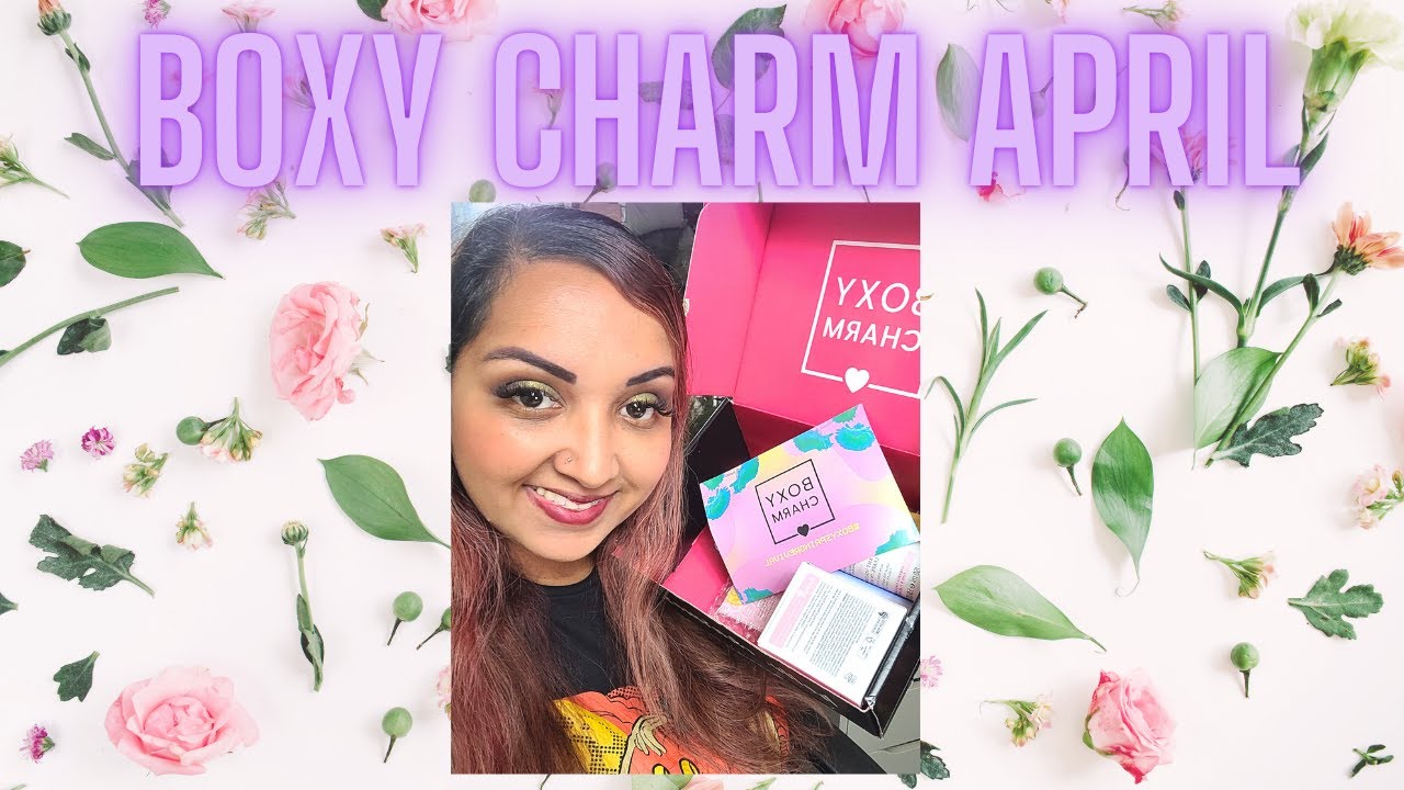 BOXYCHARM APRIL UNBOXING || PR || GIFTED- PR vs PAID