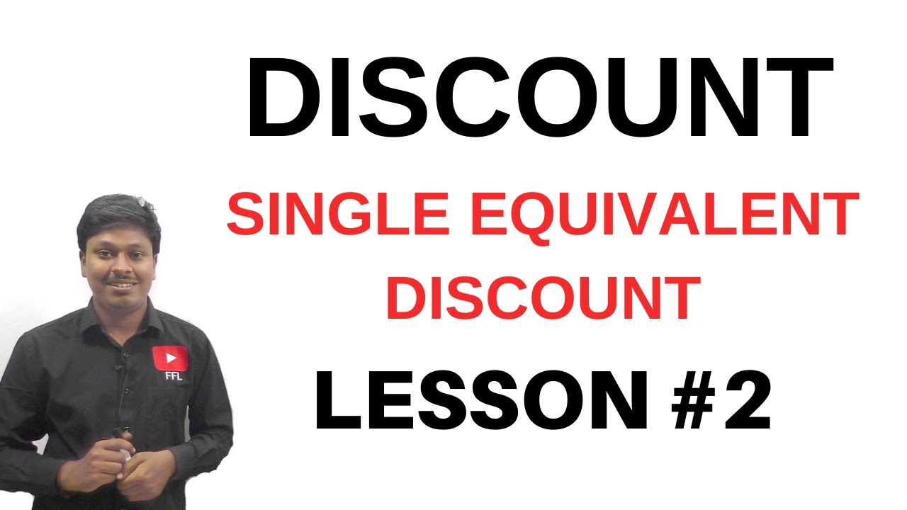 Discount || Single Equivalent Discount || Lesson-2