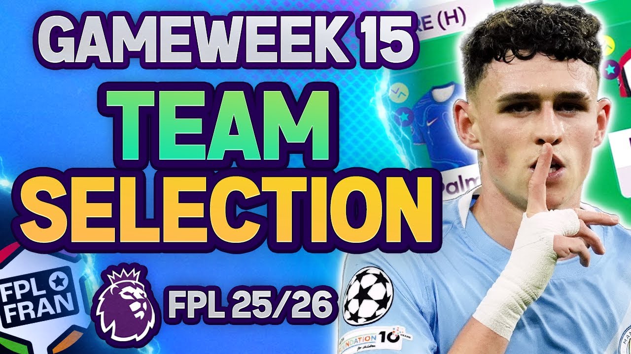 FPL GW15 TEAM SELECTION | 🌍 40k | Fantasy Premier League 2025/26