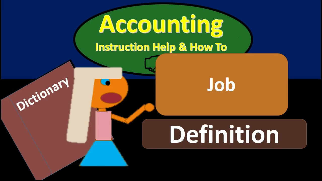 Job Definition - What is Job in A Job Cost System?