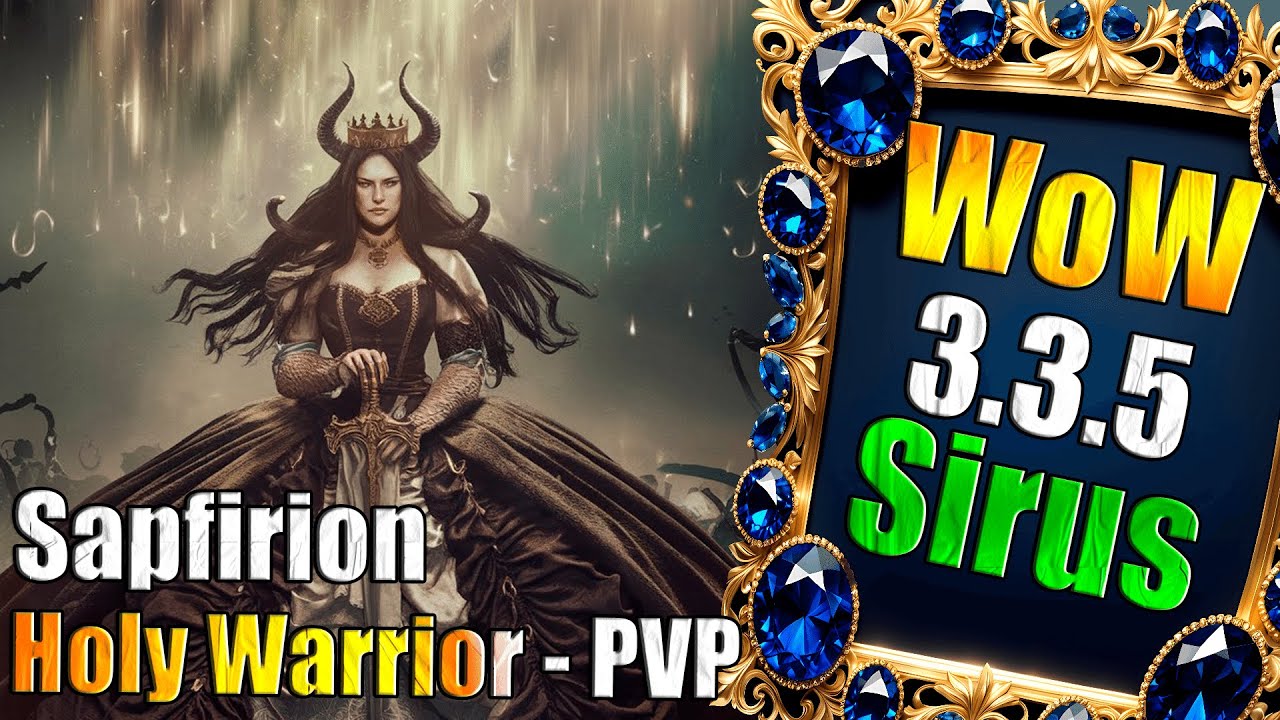 Новый Сервер с 30к Онлайна!  HolyWarrior!- WoW Sirus x3 - PVP /Neverest #sapfirion_DK  (EN/RU)