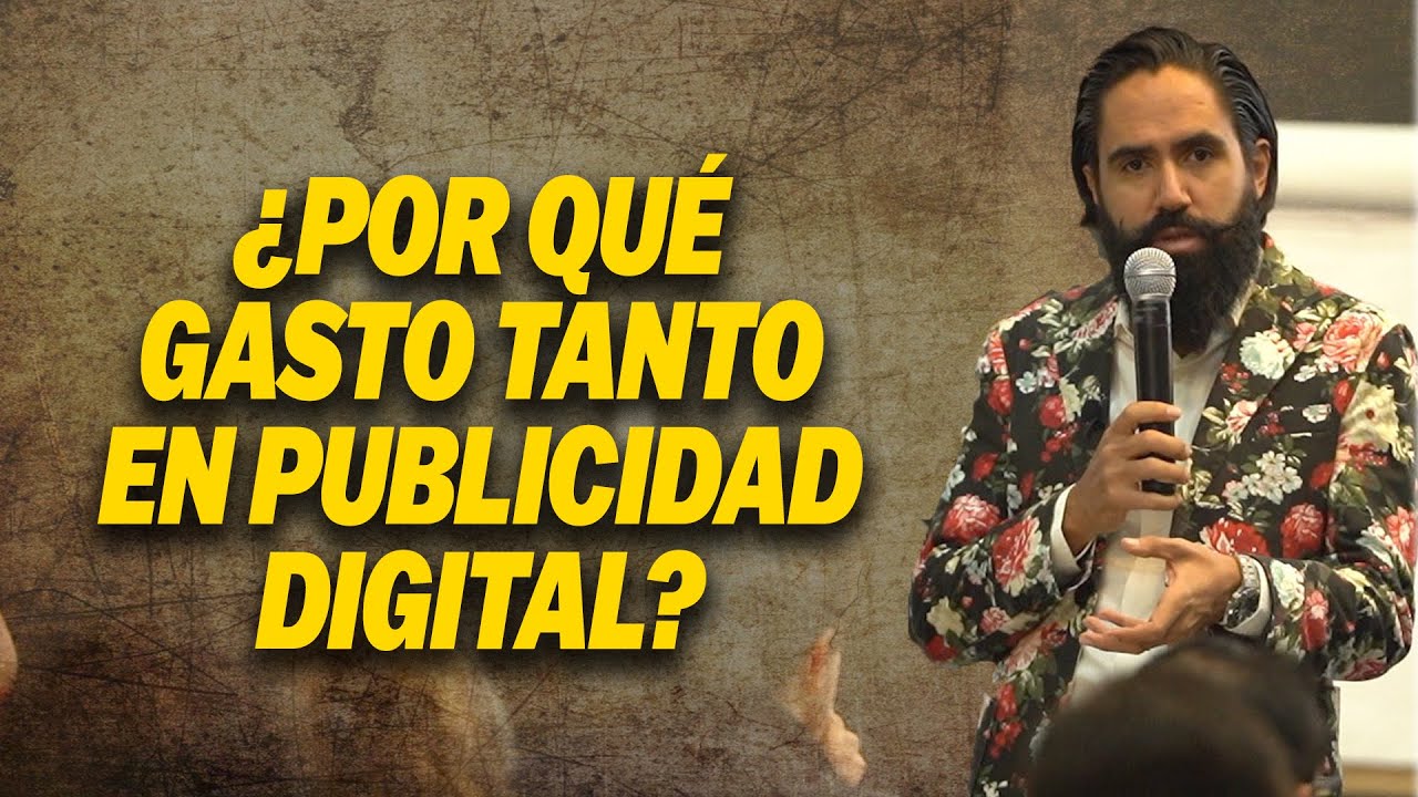 ¿POR QUÉ GASTO TANTO EN PUBLICIDAD DIGITAL? | CARLOS MUÑOZ