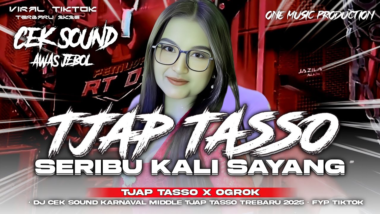 DJ SERIBU KALI SAYANG TRAP MIDDLE TASSO X OGROK FULL BASS HOREG NULUP FYP TIKTOK TERBARU  2K25